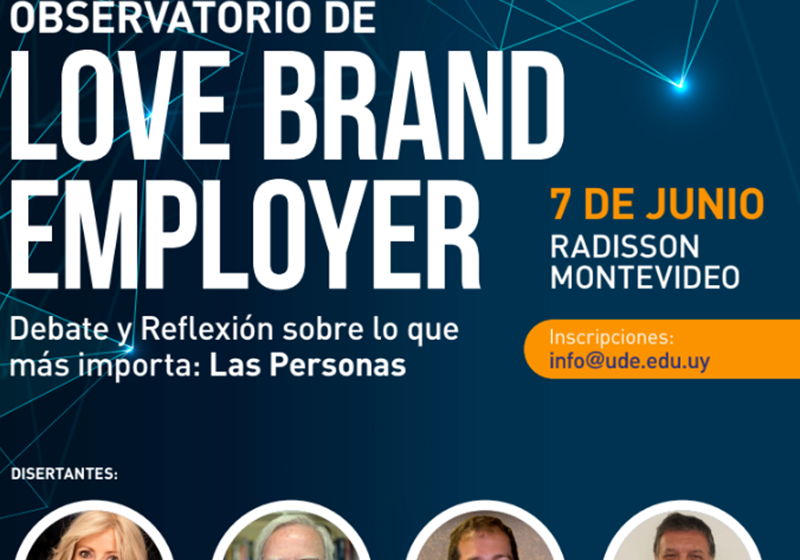  Love Brand Employer: debate y reflexión sobre lo que más importa, las personas
