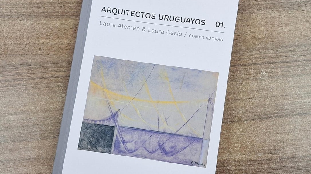Libro Arquitectos Uruguayos 1. Estuario Editora