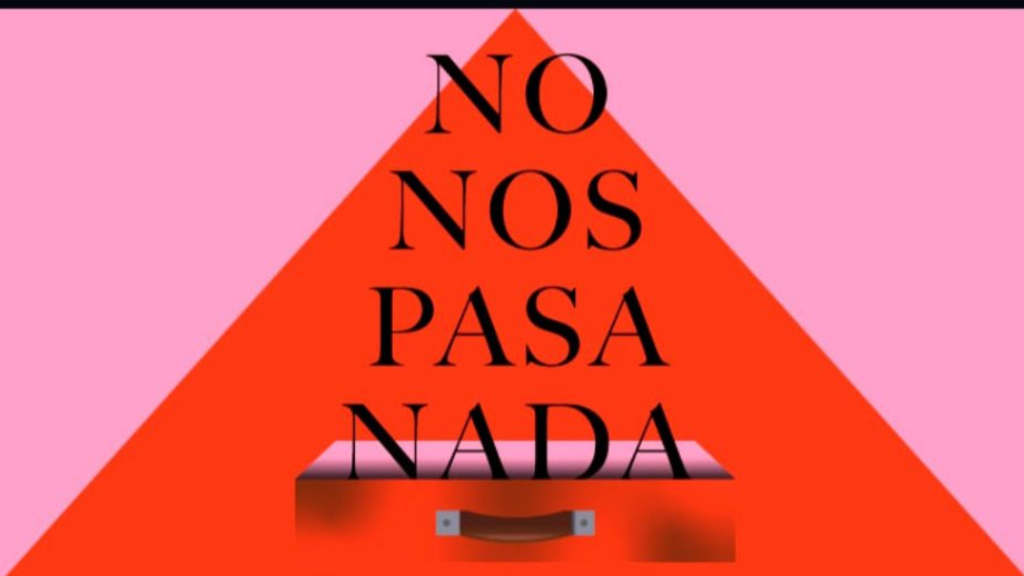 "No Pasa nada" afiche de la obra de la Comedia Nacional