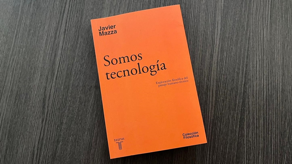 “Somos tecnología” de Javier Mazza