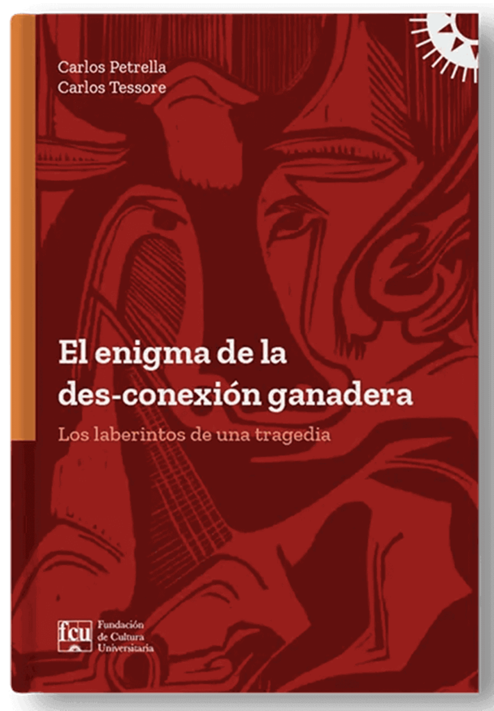 El enigma de la des-conexion ganadera, los laberintos de una tragedia. Foto: Fundación de Cultura Universitaria
