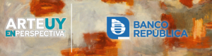 ArteUyEnPerspectiva:  Todas las semanas un nuevo artista en nuestro estudio